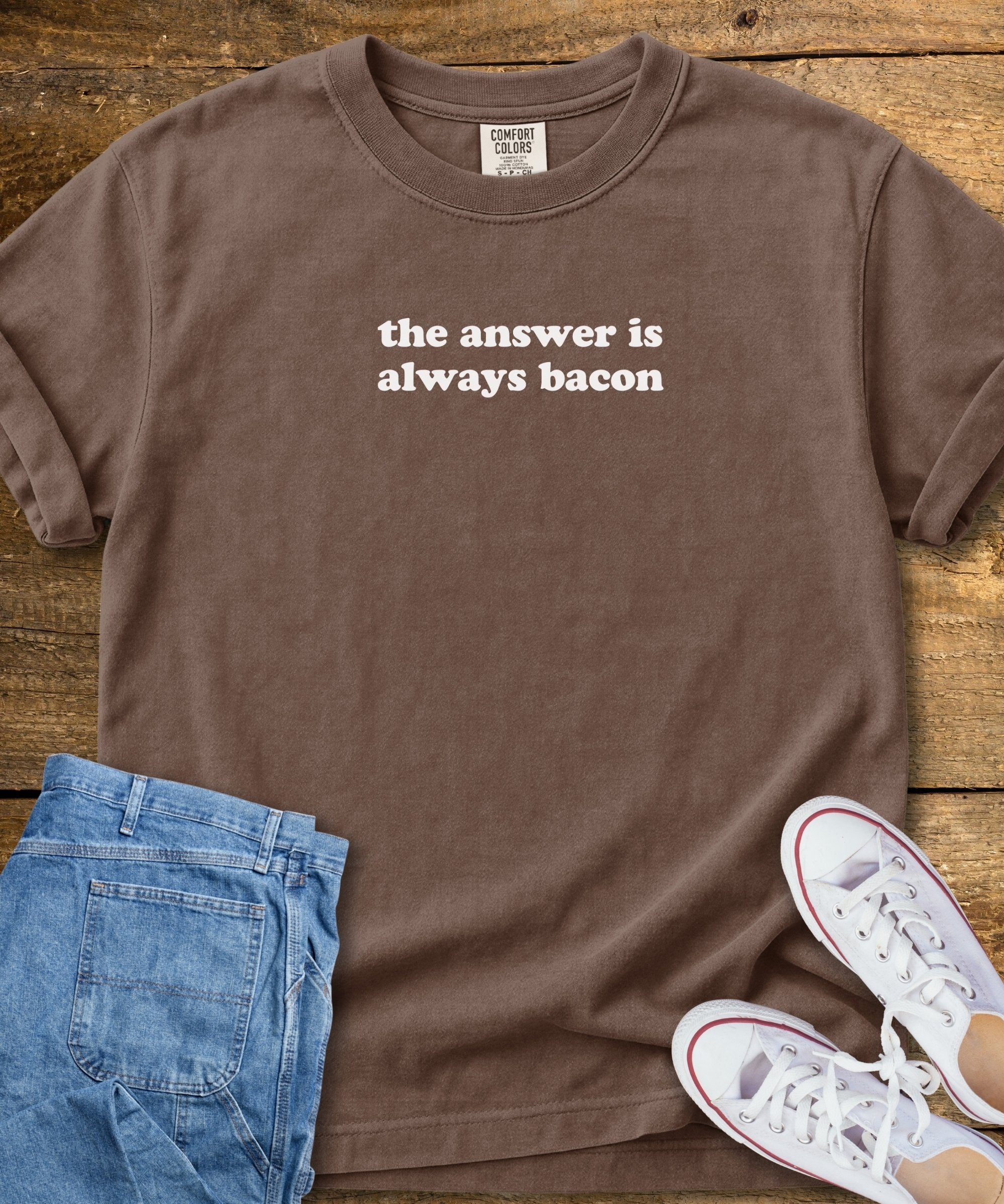 The Answer Is Always Bacon T-Shirt