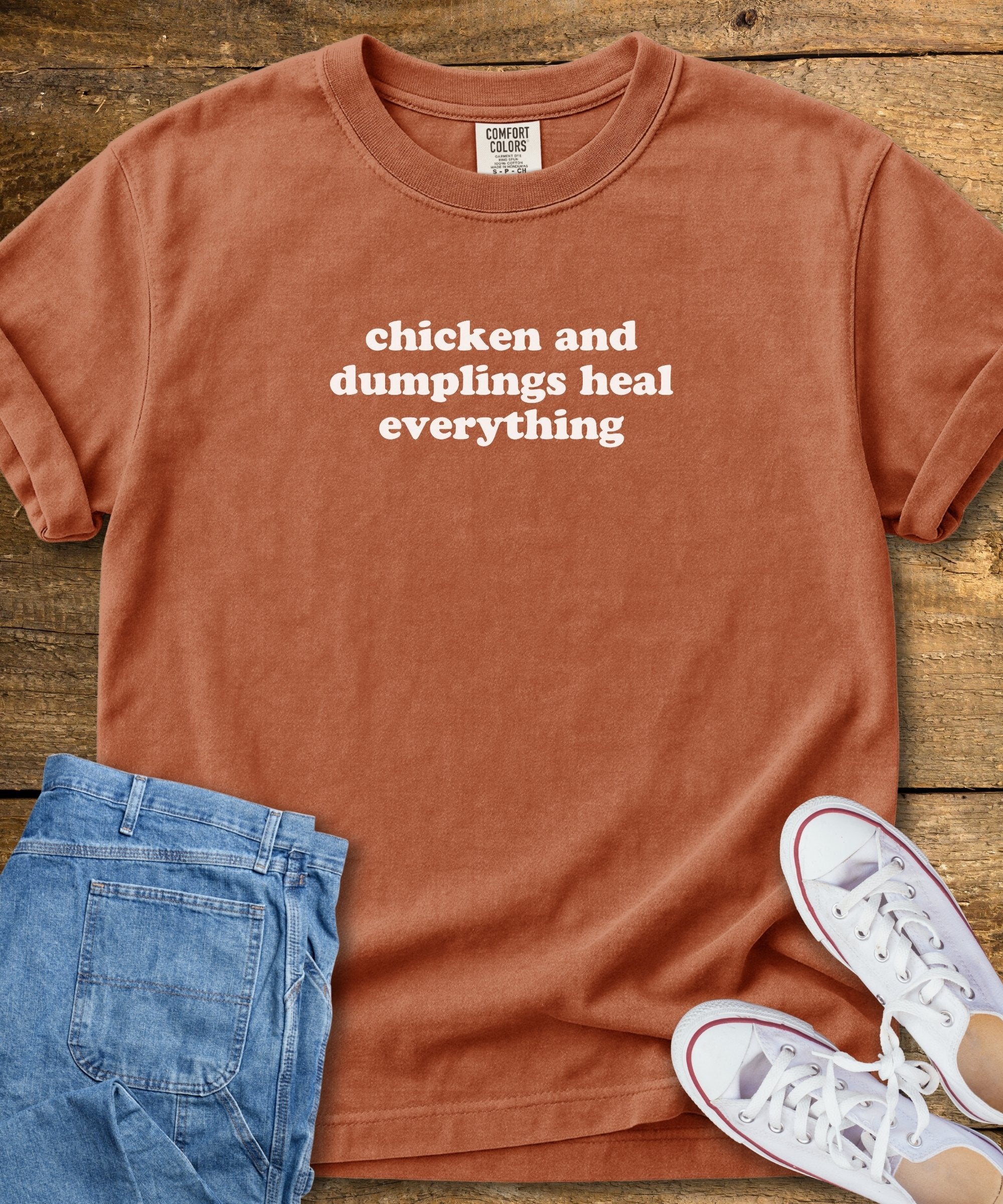 Chicken and Dumplings Heal Everything T-Shirt