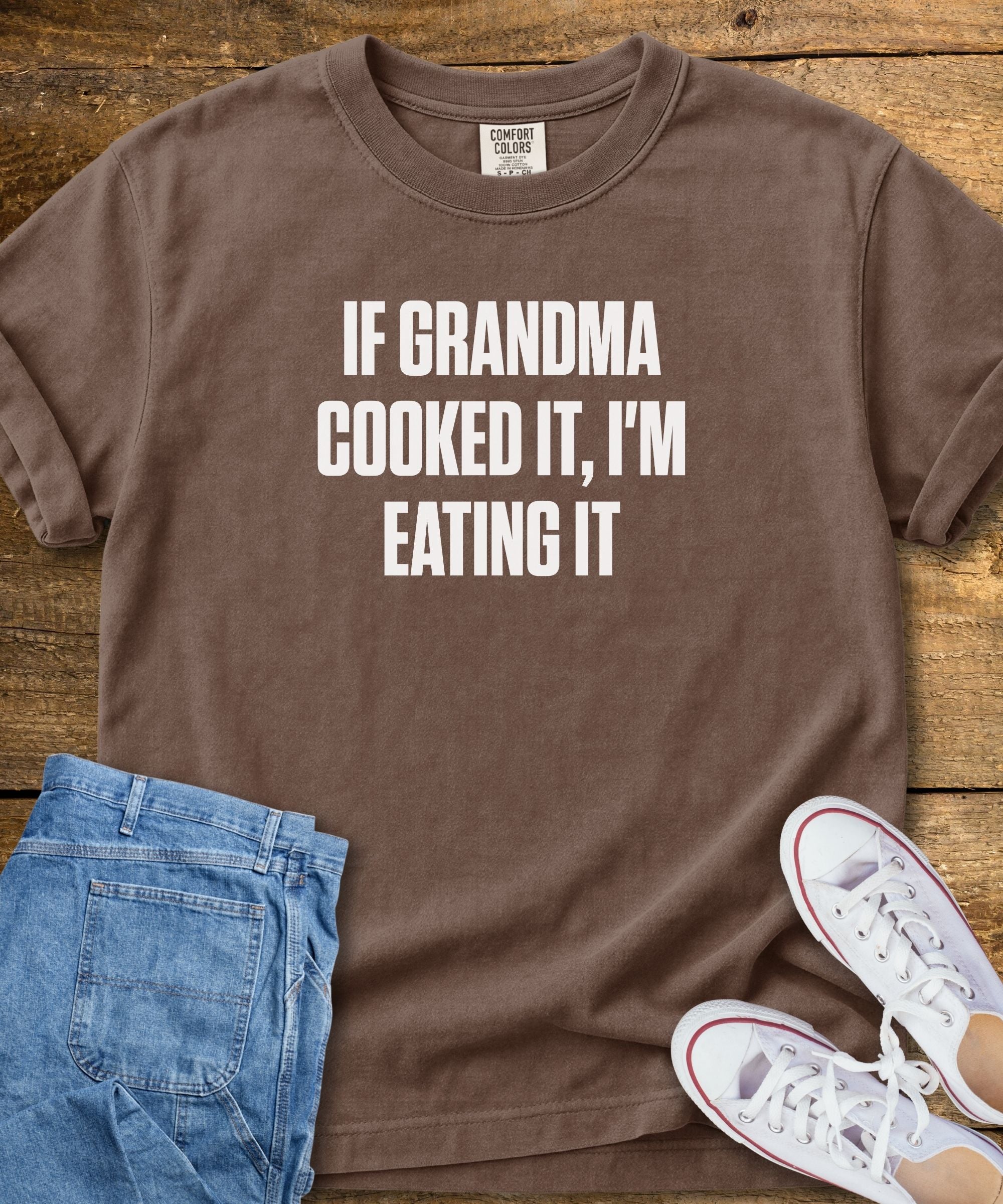 If Grandma Cooked It T-Shirt