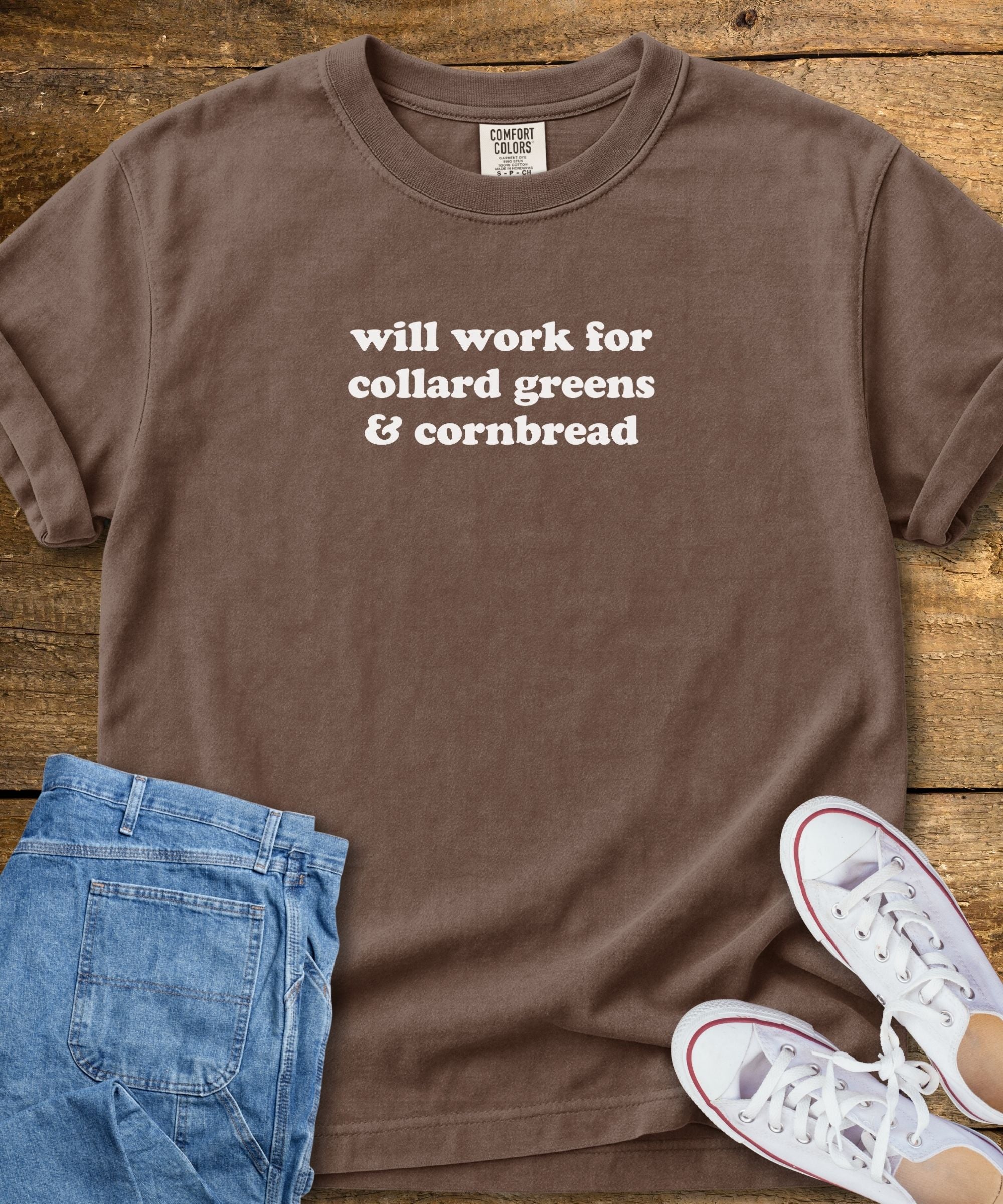 Will Work For Greens & Cornbread T-Shirt