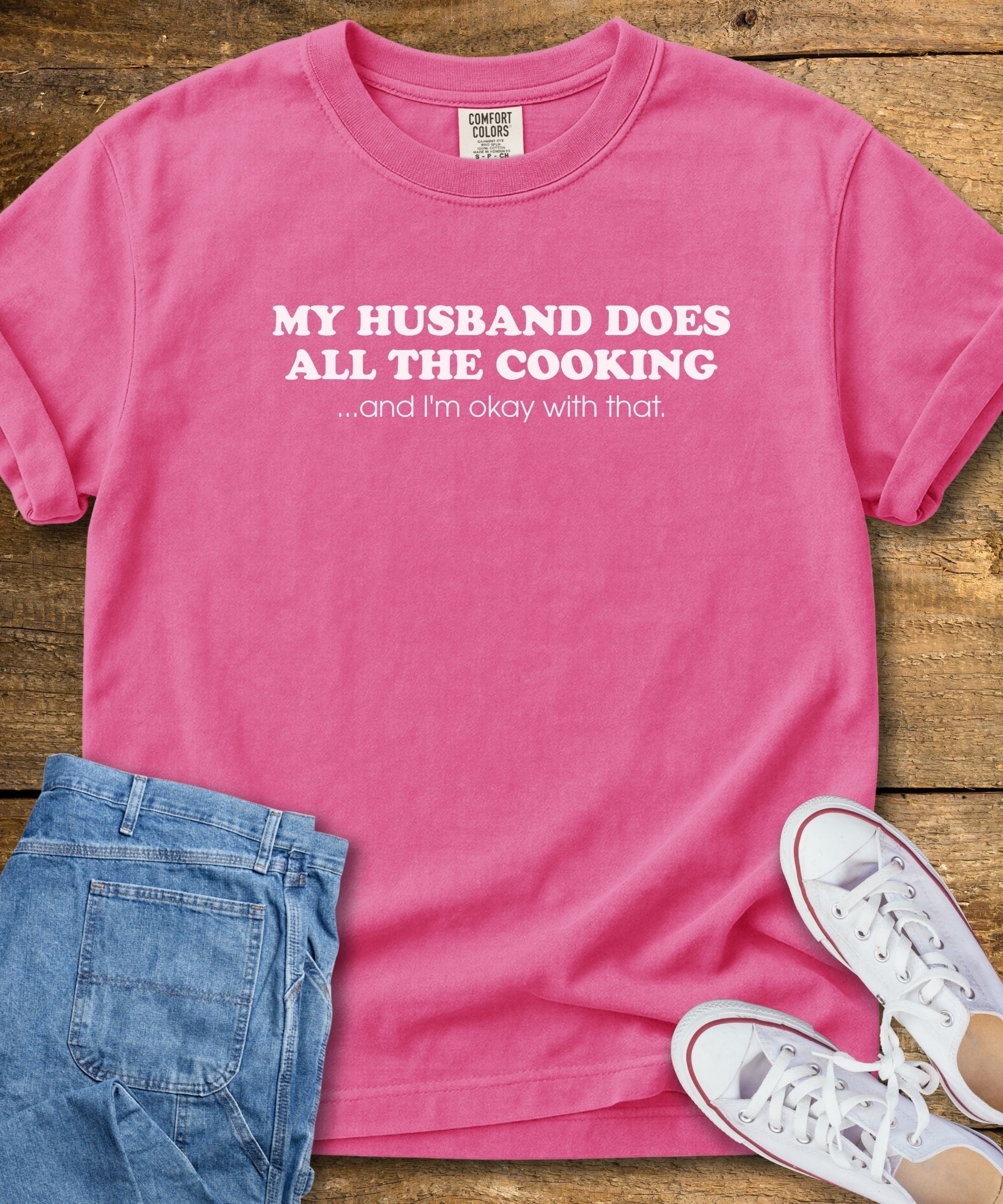 My Husband Does The Cooking T-Shirt