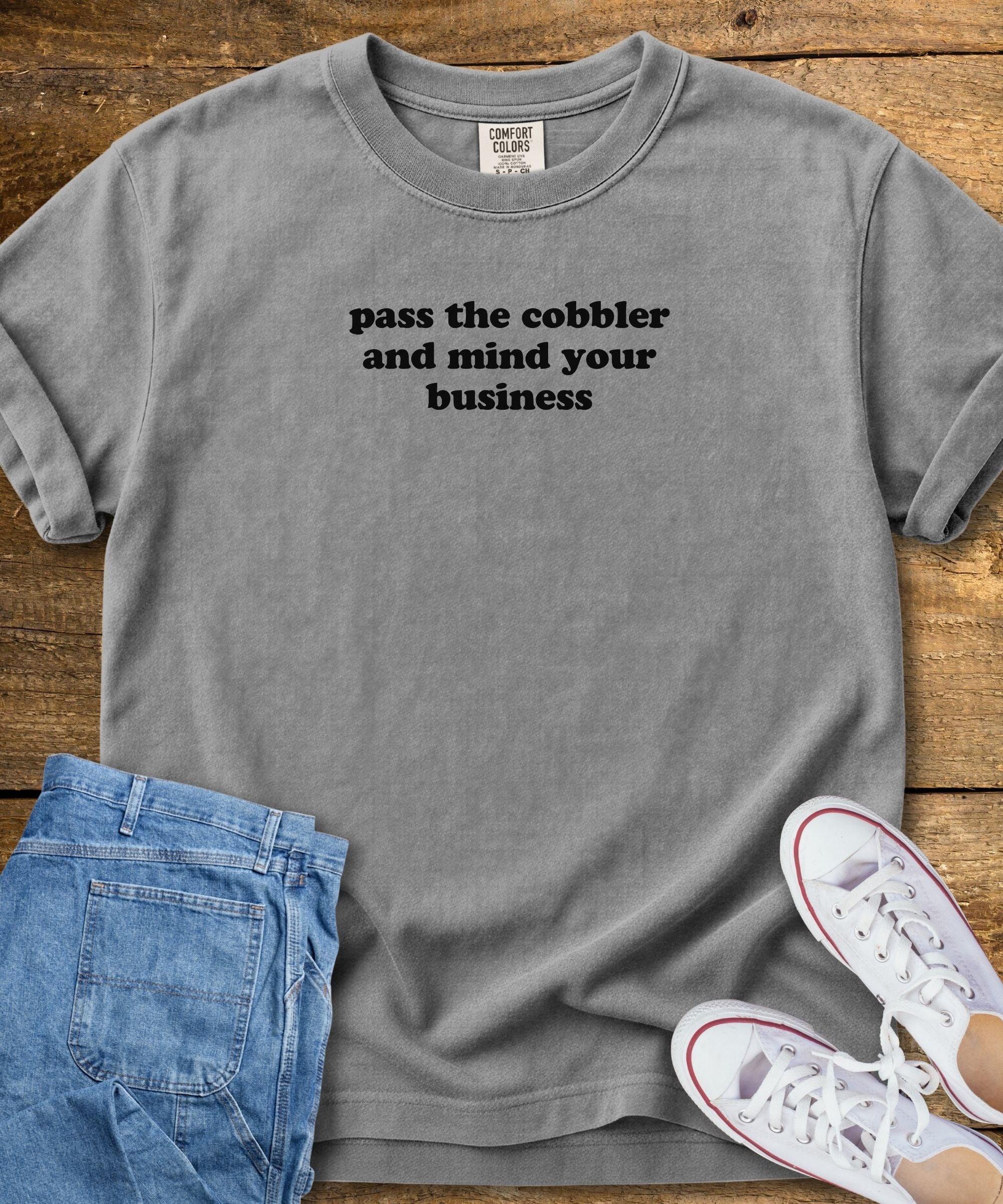 Pass The Cobbler T-Shirt