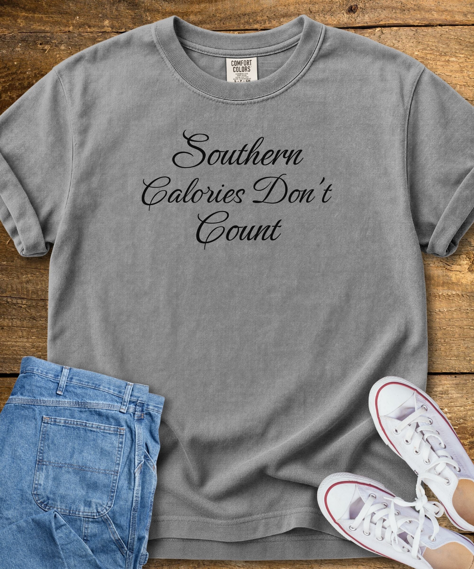 Southern Calories Don't Count T-Shirt