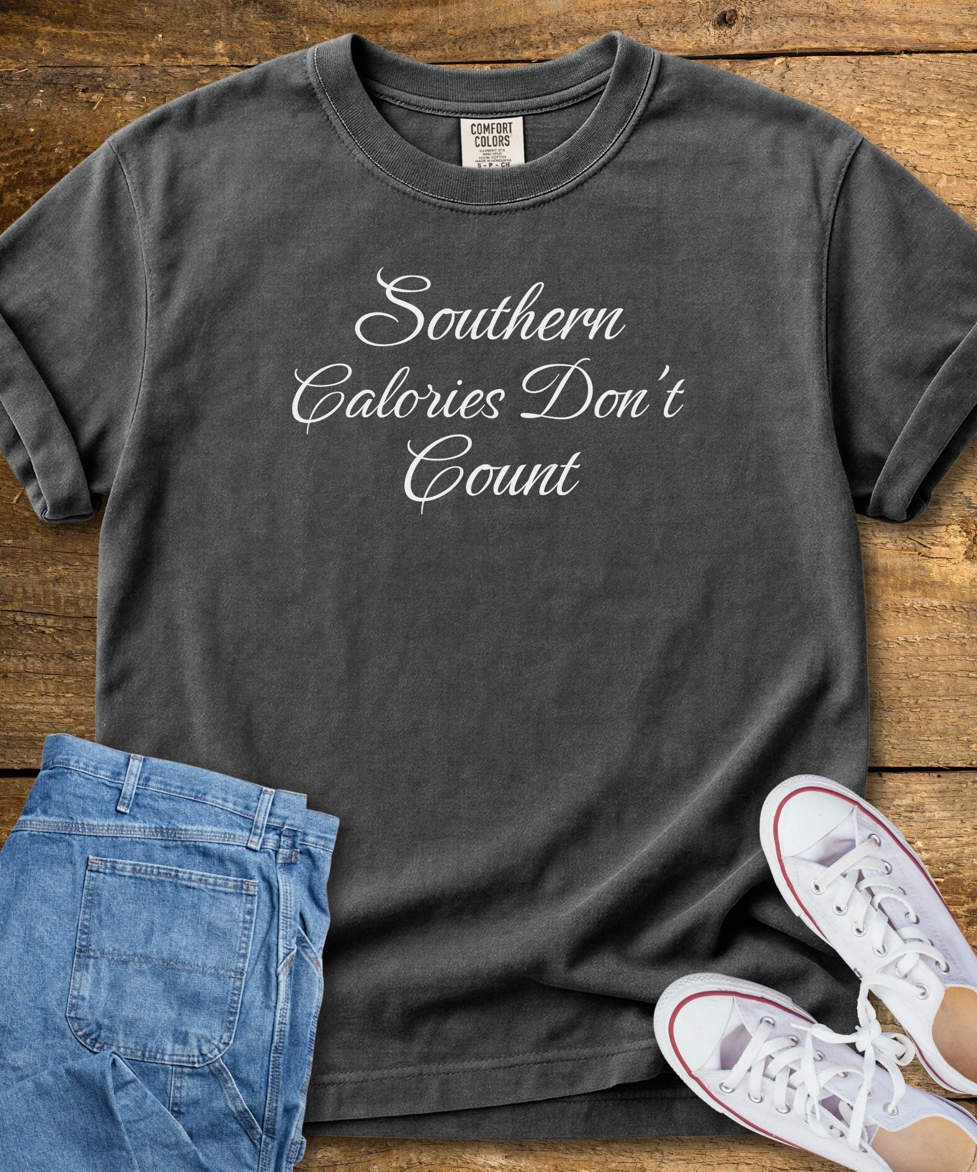 Southern Calories Don't Count T-Shirt